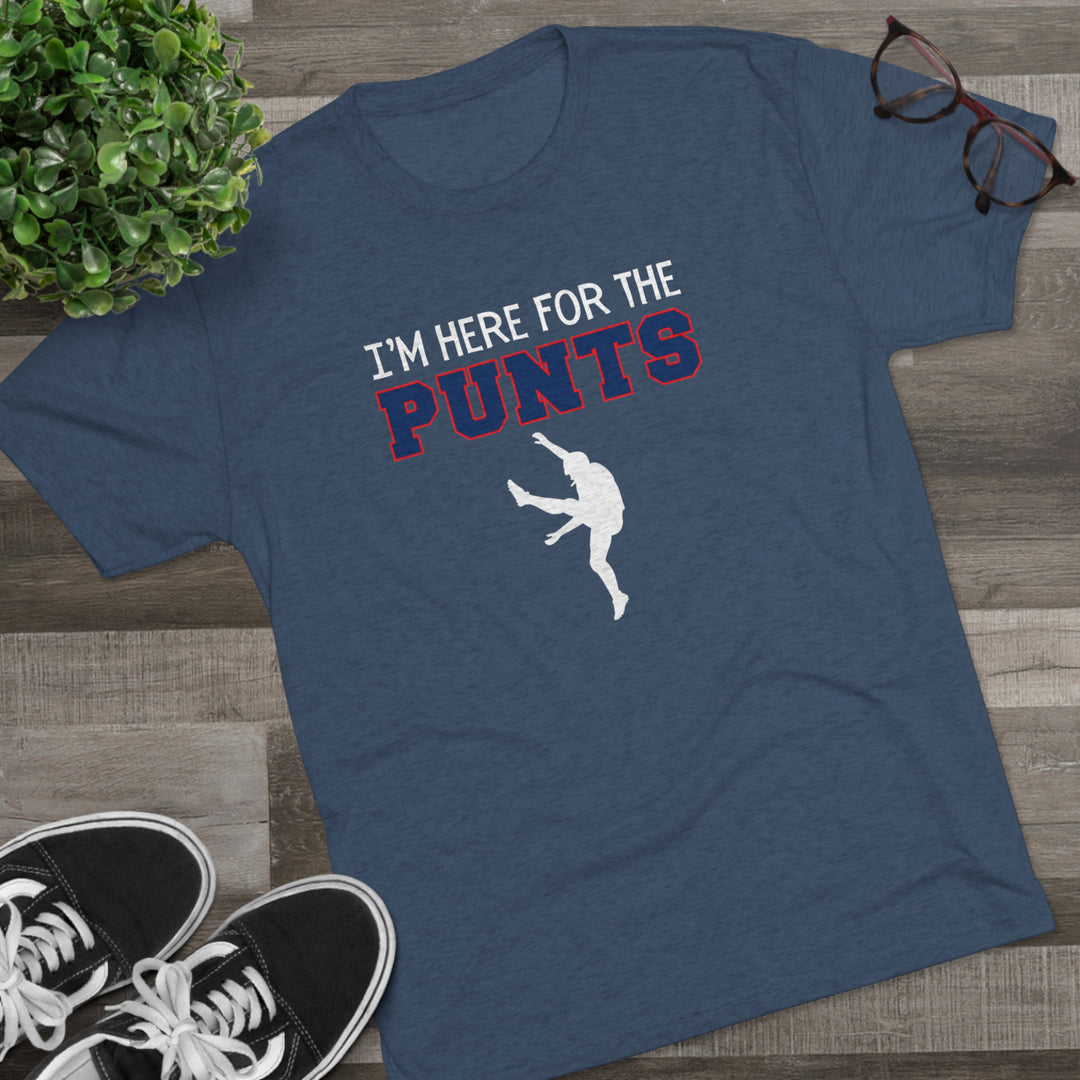 I'm Here For the Punts  t-shirt