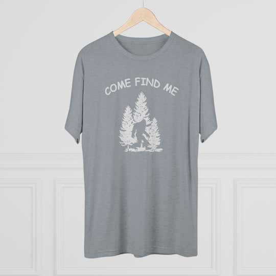 Bigfoot Come Find Me t-shirt