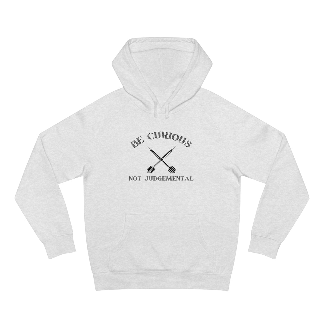 Be Curious Not Judgemental Hoodie