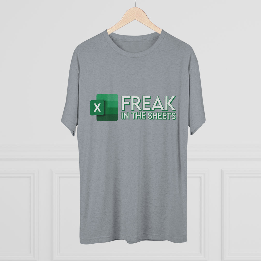 Freak In The Sheets t-shirt, Funny Excel Spreadsheet shirt